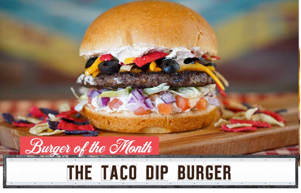 Georgie Porgies Burger of the month - The Taco Dip Burger