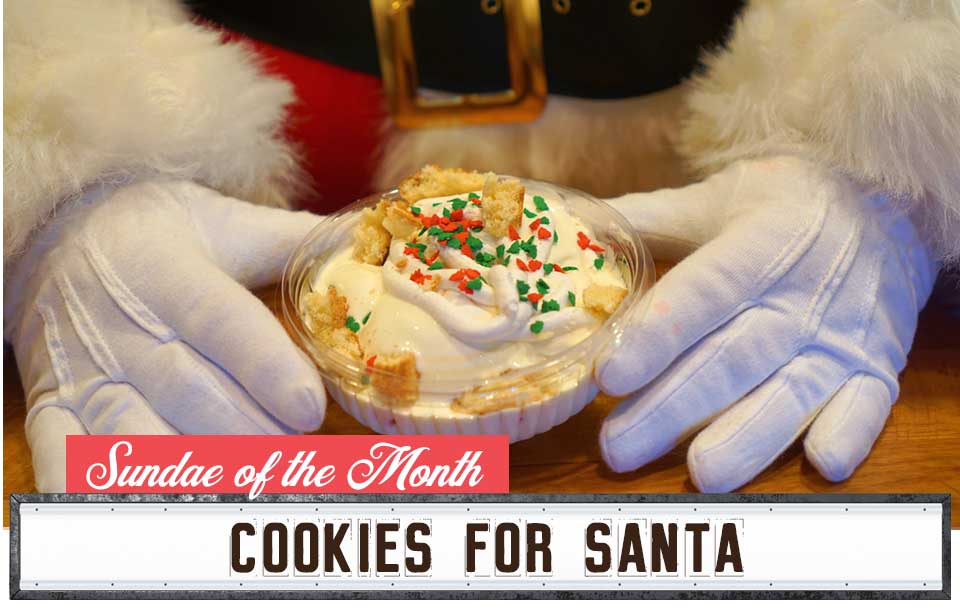 December Sundae of the Month - Cookies for Santa