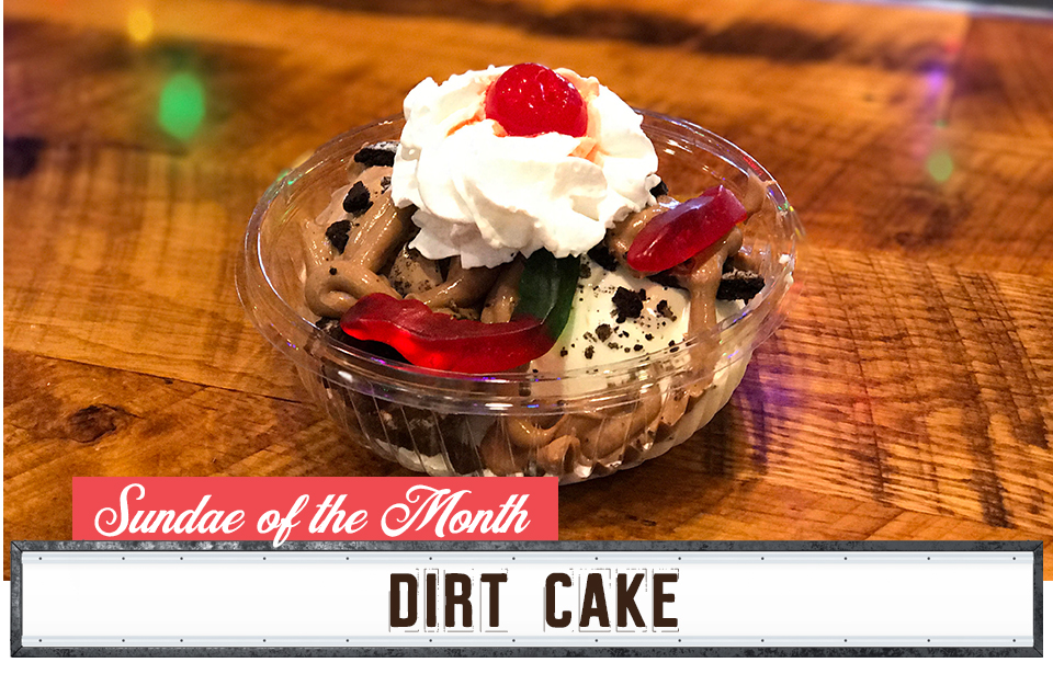 Sundae Flavor of the Month - Dirt Cake