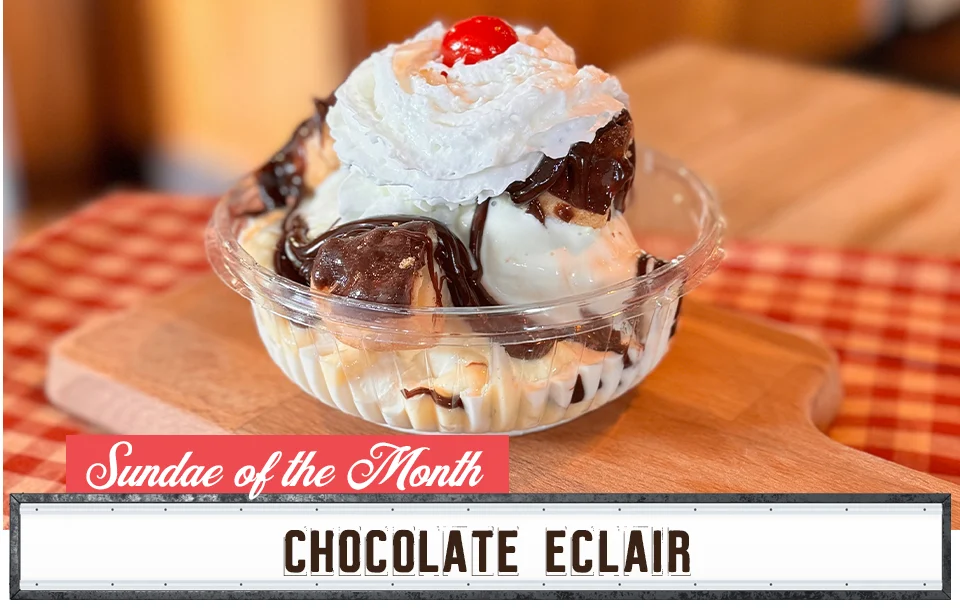 Sundae of the Month - Chocolate Eclair